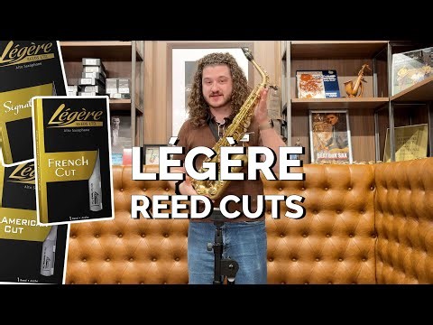 Légère Saxophone Reeds: Signature, American, French