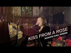KISS FROM A ROSE 🌹 - Seal - Chilled Acoustic Version