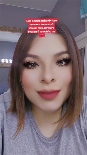 Alba doesn't believe in love anymore because it's doesn't exist anymore because it's stupid to me 💔