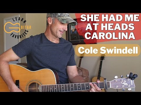 She Had Me At Heads Carolina - Cole Swindell - Guitar Lesson | Tutorial
