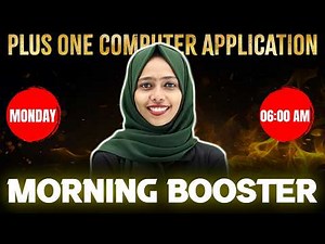 Plus One Public Exam | Computer Application | Morning Booster | Exam Winner