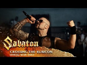 SABATON - Crossing the Rubicon (Official Music Video)