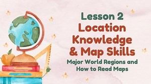 Location Knowledge & Map Skills- Editable PowerPoint for Geography Middle School