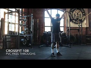 CrossFit 108: PVC Pass Throughs - Movement Demo
