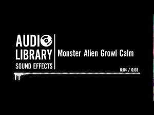 Monster Alien Growl Calm - Sound Effect