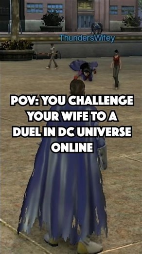 I challenge my wife to a duel in DC Universe Online
