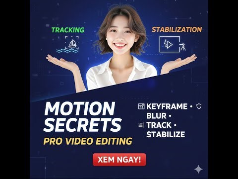 Làm Chủ Chuyển Động: Bí Quyết Tracking & Chống Rung Như Phim Điện Ảnh