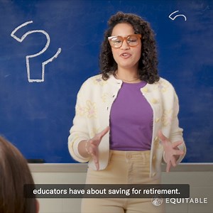 Be as confident about your financial future as you are about your lesson plans. | Equitable