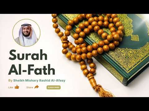 48. Surah Al-Fath – Full Qur’an Recitation | Mishary Rashid Alafasy