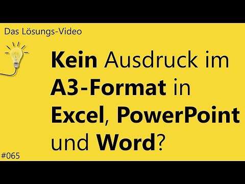 Das #Lösungsvideo 065: Kein Ausdruck im A3-Format in Excel, PowerPoint und Word?