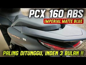 PCX 160 ABS IMPERIAL MATTE BLUE DATANG JUGA‼️KEREN POOL ASLINYA🔥