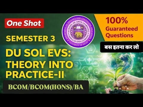 DU SOL EVS Theory Into Practice Part 2 | Semester 3 Important Questions | One Shot Revision