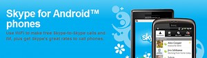 Skype now available on Android, carrier-free