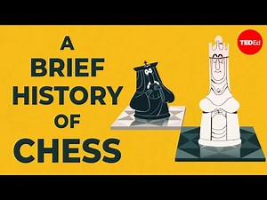 The History of Chess in Brief