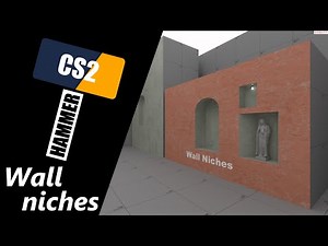 Counter-Strike 2 Hammer - Wall niches / doors / windows / tunnels