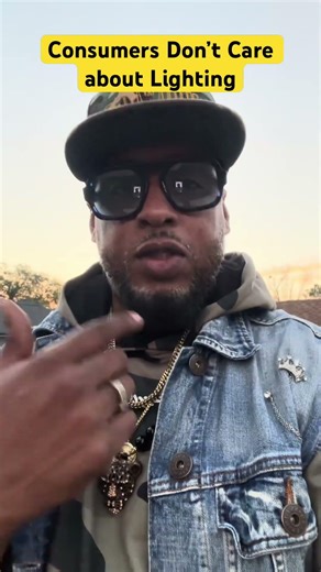 Consumer Dint care about Lighting !!