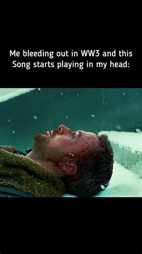 Me bleeding out in WW3 and thisSong starts playing in my head 😞 || 🎥: Blade Runner