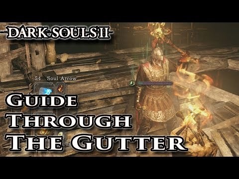 Navigating Through The Gutter - Dark Souls II - Walkthrough