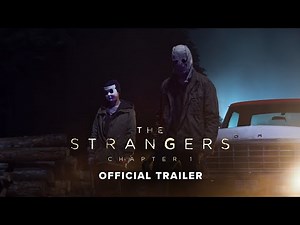 The Strangers: Chapter 1 - Official Trailer