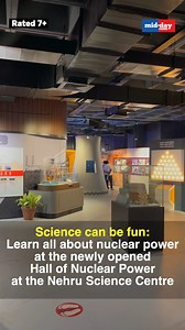 The newly opened Hall of Nuclear Power at the Nehru Science Centre features interactive exhibits that demystify the science behind nuclear power. We caught a sneak peek of the gallery to see what it has to offer. #NuclearPower #ScienceExhibition #NehruScienceCentre #Mumbai | MiD DAY | Facebook