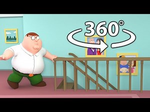 360° Family Guy - Peter falls down the stairs