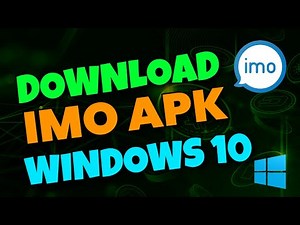 How to Download IMO APK For Windows 10
