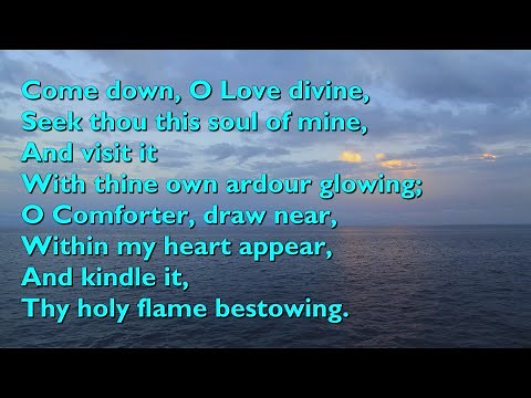 Come Down O Love Divine (Tune: Down Ampney - 4vv) [with lyrics for congregations]
