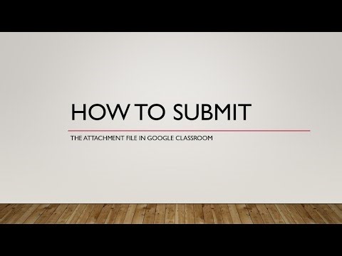 How to Submit THE ATTACHMENT FILE In Google Classroom