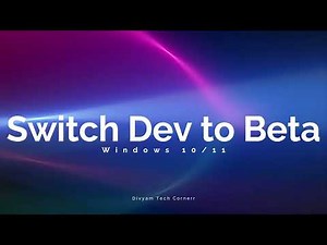 "Switching from Dev to Beta Channel in Windows 11: A Step-by-Step Guide" *easy* #technology