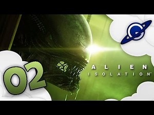 Alien Isolation | Let's Play #2: Fear of Nothing! [FR]