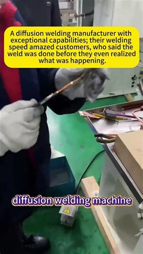 Diffusion Welding Machine – Blazing Fast Speed That Amazes Customers Every Time