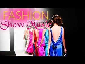 *Fashion Show Music* Runway Music, Background For Fashion Show Ramp Walk, Deep House, Catwalk C04