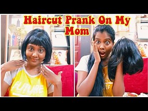 I Cut My Hair Shortly Prank On Mom [ Tamil ] | Funny Pranks