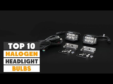 Top 10 Best Halogen Headlight Bulbs in 2025 | In-Depth Reviews & Buying Guide