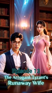 62K views · 1.5K reactions |  EPISODE 13 IS HERE!   The Arrogant...