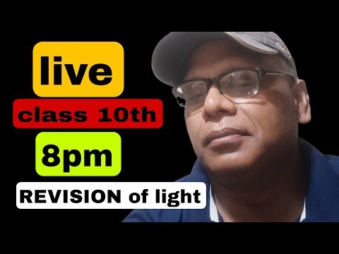physics for class 10th science physics light revision