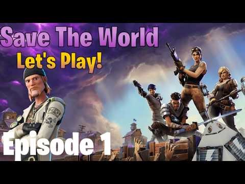 Fortnite Save The World - EPISODE 1