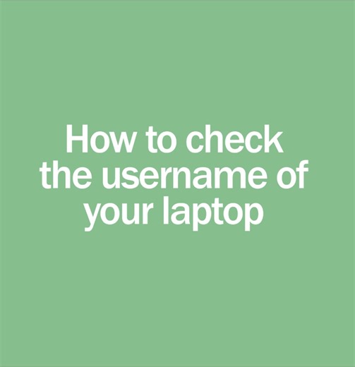 How to check the username of your laptop