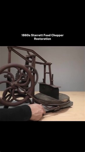 1860s Starrett Food Chopper Restoration | Part 1: Old to New