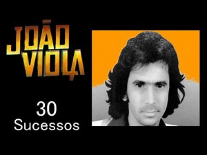 João Viola - 30 Sucessos