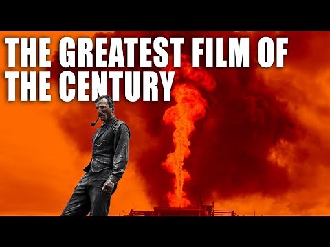 THERE WILL BE BLOOD is The Greatest Film Of Our Time