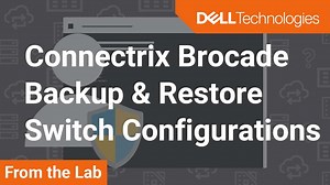 Connectrix Brocade B-Series SANnav: Switch configuration backup and restore