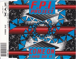 FPI Project - Come On (And Do It)