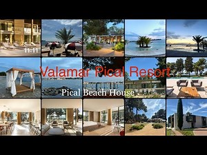 Valamar Pical Resort POREC , Valamar Collection - Pical Beach House