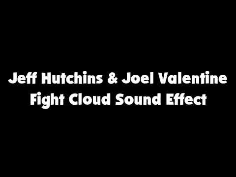 Jeff Hutchins & Joel Valentine Fight Cloud Sound Effect