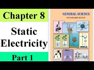 static electricity 7th class | part 1 | static electricity chapter 8 7th standard science