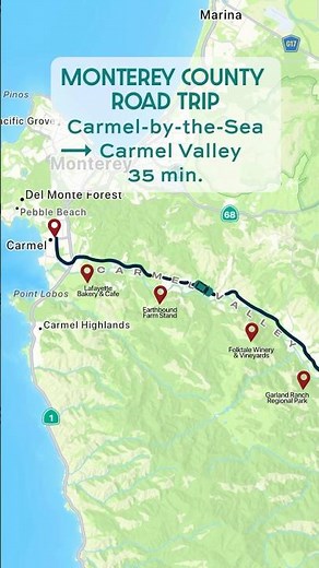 Monterey County Road Trip: Carmel-by-the-Sea to Carmel Valley in 35 min.
