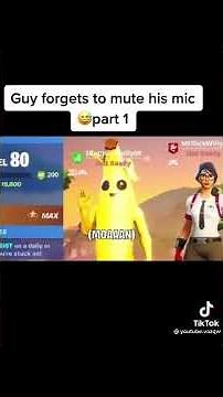 guy forgets to put off his mic on his Fortnite game and this happeneds
