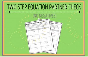 Two-Step Equation Partner Check Worksheet (NO NEGATIVES!) - With Answer Key!