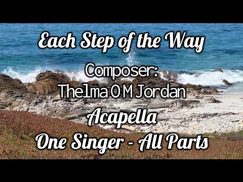 EACH STEP OF THE WAY [with lyrics] Gospel Song Acapella Hymn Heaven Thelma Jordan Church Of Christ